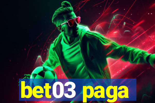 bet03 paga